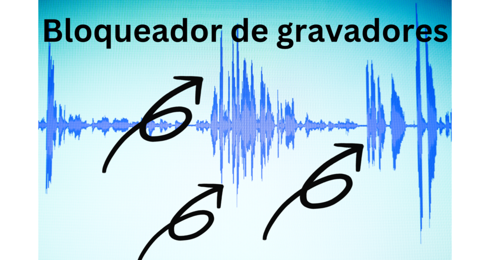 Como Bloqueador de gravadores pode proteger sua privacidade